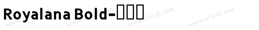 Royalana Bold字体转换